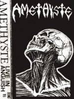 Amethyste : Live in Anguish